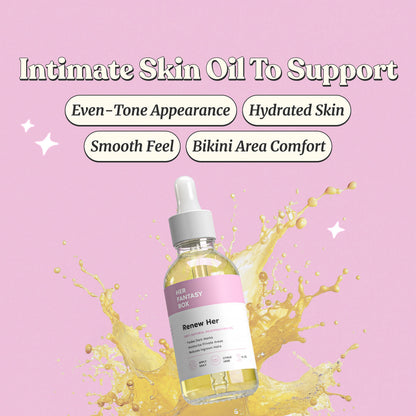 Her Fantasy Box Renew Her Yoni Oil - For Dryness, Ingrown Hair, Dark Marks & Scars